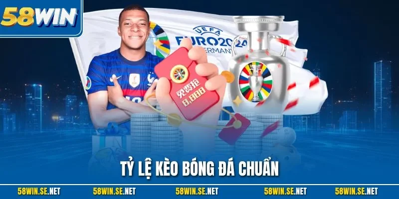 Tỷ lệ kèo bóng đá chuẩn